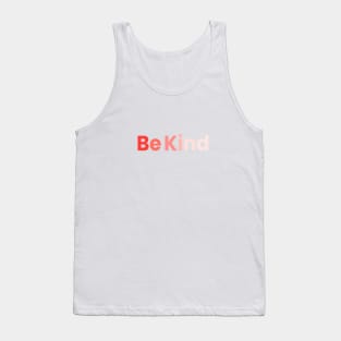 Be Kind T-Shirt Tank Top